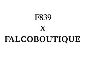 F839 X FALCOBOUTIQUE